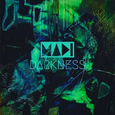 Madi Darkness