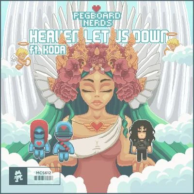 Pegboard Nerds Heaven Let Us Down (feat. Koda)