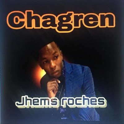 Jhems Roches Chagren