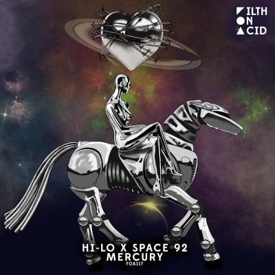 Hi-Lo/Oliver Heldens/Space 92 Mercury