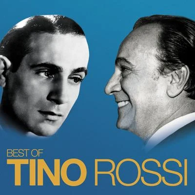 Tino Rossi Best Of (Remasterisé en 2018)