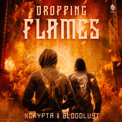 Bloodlust/Ncrypta Dropping Flames