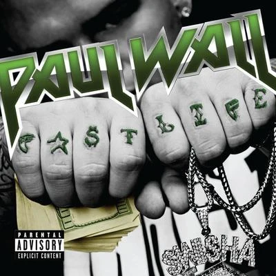 Paul Wall Fast Life