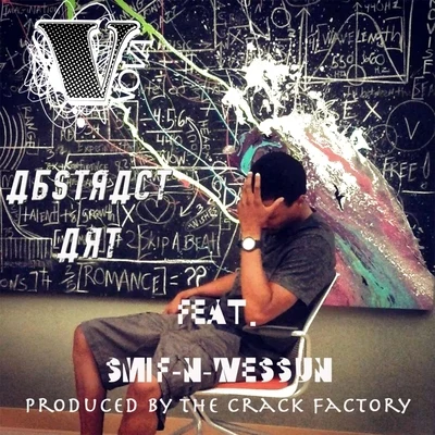 V. Nova/Smif-N-Wessun Abstract Art (feat. Smif-n-Wessun)