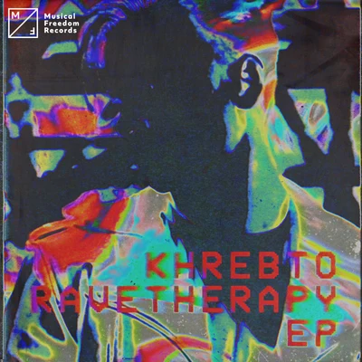 Khrebto Rave Therapy EP