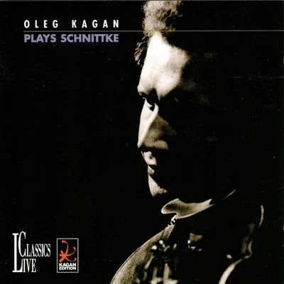 Oleg Kagan Schnittke: Oleg Kagan Edition, Vol. XXIX