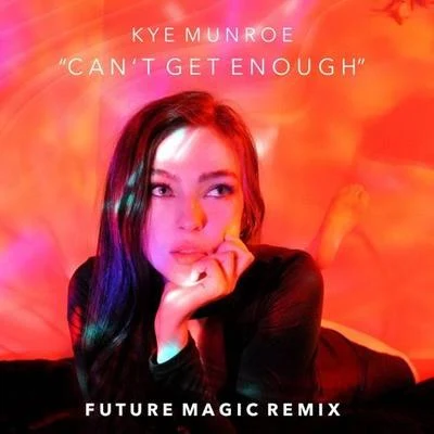 FUTURE MAGIC Cant Get Enough (FUTURE MAGIC Remix)