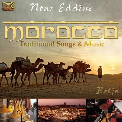 Nour Eddine MOROCCO Nour Eddine: Traditional Songs and Music