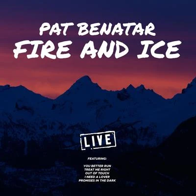 Pat Benatar Fire and Ice (Live)