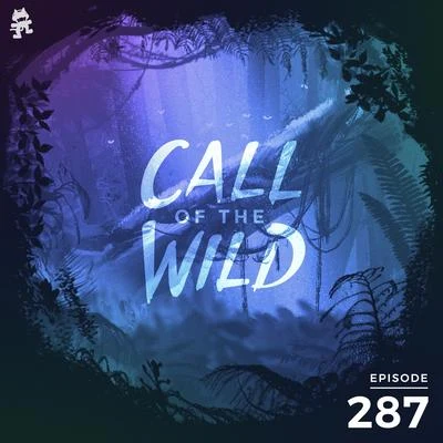 Monstercat 287 - Monstercat: Call of the Wild