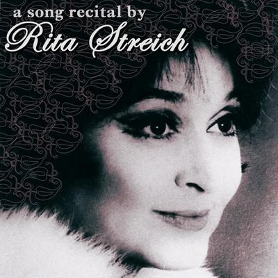 Erik Werba/Rita Streich A Song Recital By Rita Streich