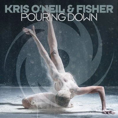 Kris O&#x27;Neil Pouring Down (Original Mix)