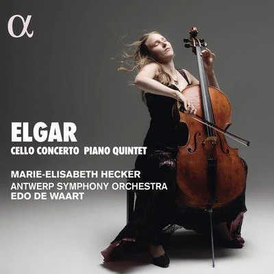 Antwerp Symphony Orchestra/Edo de Waart/Marie-Elisabeth Hecker Elgar: Cello Concerto & Piano Quintet