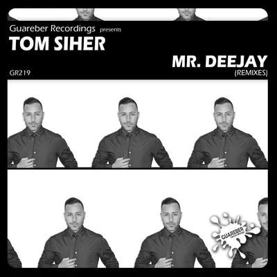 Tom Siher Mr Deejay Remixes