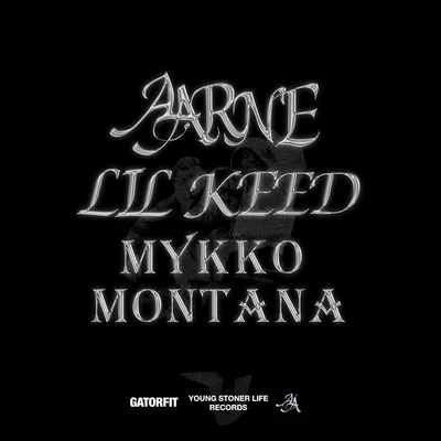 aarne/Lil Keed/Mykko Montana Purge