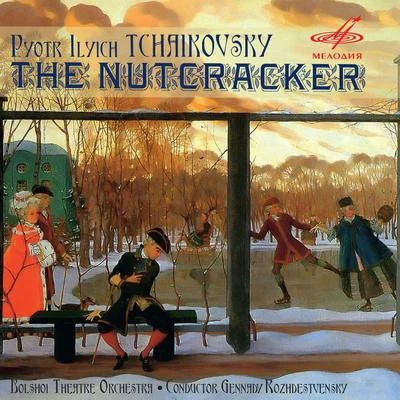 Piotr Ilyich Tchaikovsky Tchaikovsky: The Nutcracker, Op. 71