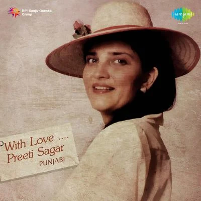 Preeti Sagar With Love Preeti Sagar