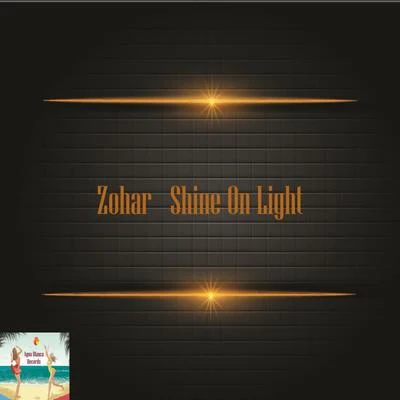 Zohar Shine On Light