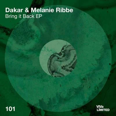 Dakar/Melanie Ribbe Bring It Back EP