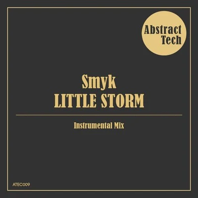 Smyk Little Storm (Instrumental Mix)