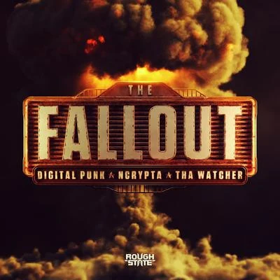 Tha Watcher/Ncrypta/Digital Punk The Fallout