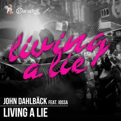 John Dahlback Living a Lie