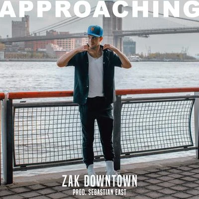 Zak Downtown Approaching