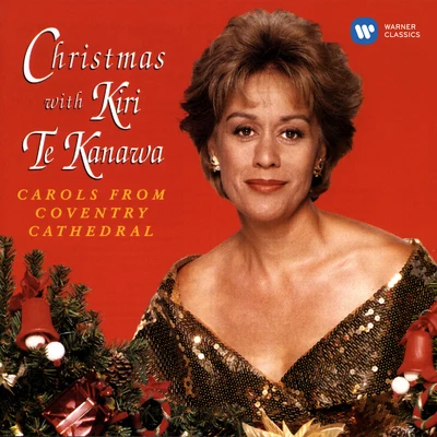 Dame Kiri Te Kanawa/BBC Philharmonic Orchestra/Robin Stapleton Christmas with Kiri Te Kanawa. Carols from Coventry Cathedral