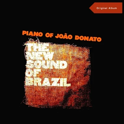 João Donato The New Sound Of Brazil (Original Album)