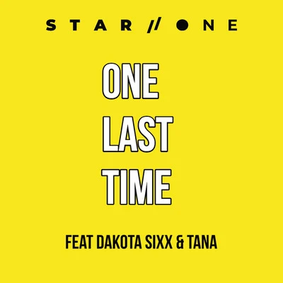 Tana/Star One/Dakota Sixx One Last Time