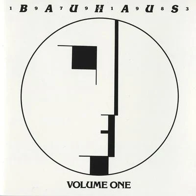 Bauhaus Bauhaus - 1979-1983 Volume One