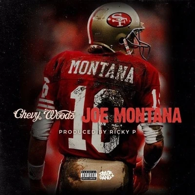 Chevy Woods Joe Montana