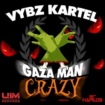 Vybz Kartel Gaza Man Crazy - EP