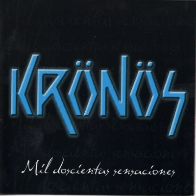 Kronos Mil Doscientas Sensaciones