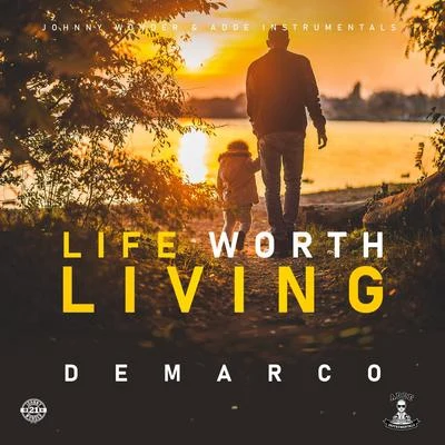 DeMarco Life Worth Living