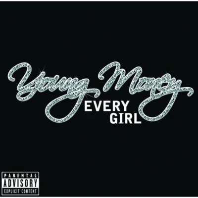 Young Money Every Girl [Explicit]