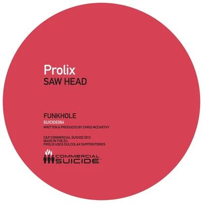 Prolix Saw HeadFunkhole