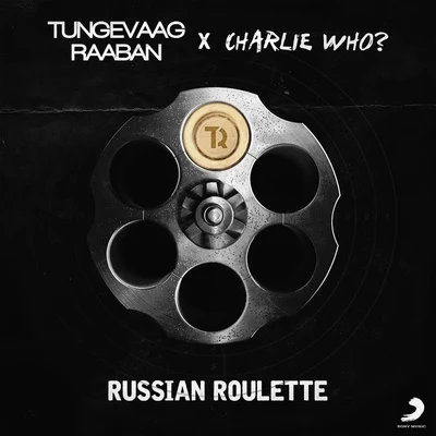 Tungevaag & Raaban Russian Roulette