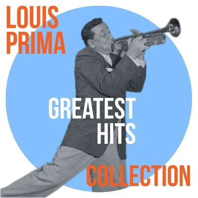 Louis Prima Louis Prima Greatest Hits Collection