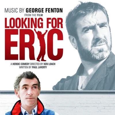 George Fenton Looking For Eric