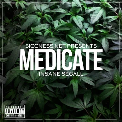 Insane Segall Medicate - EP