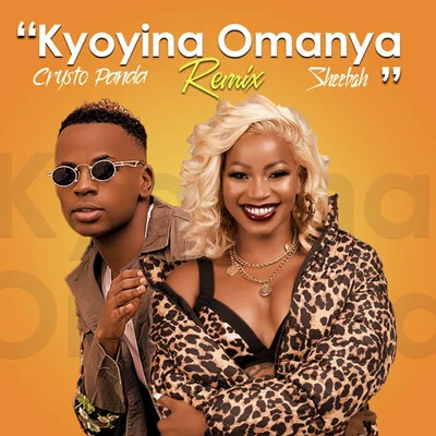 CRYSTO PANDA/Sheebah Kyoyina Omanya (Remix)