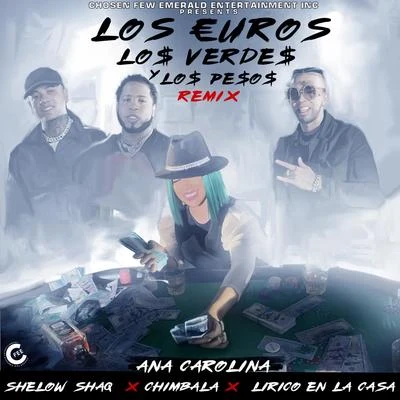 Ana Carolina Los Euros, Los Verdes y los Pesos (Remix)