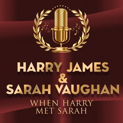 Sarah Vaughan/Harry James When Harry Met Sarah