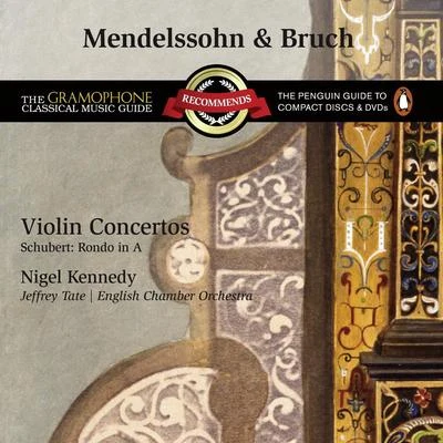 Nigel Kennedy/English Chamber Orchestra/Jeffrey Tate BruchMendelssohn: Violin Concertos