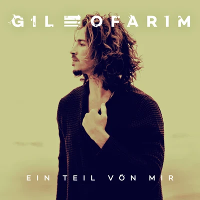 Gil Ofarim Ein Teil von mir