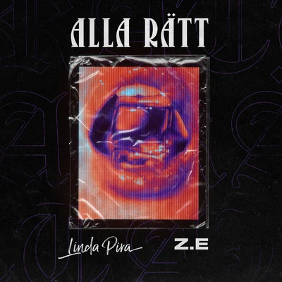 Linda Pira/Z.E Alla rätt