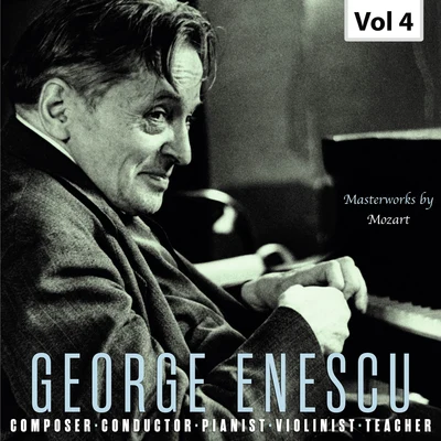 George Enescu/Yehudi Menuhin/Orchestre Symphonique de Paris George en E食醋: composer, conductor, pianist, violinist teacher, Vol. 4