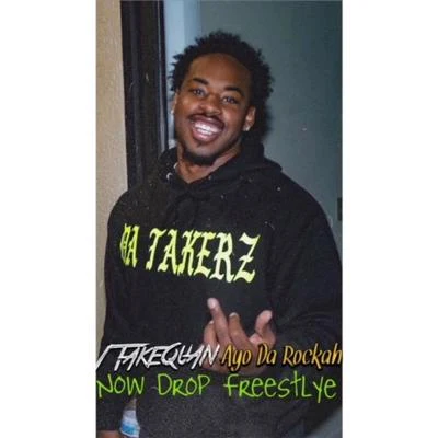 1TakeQuan Now Drop Freestyle