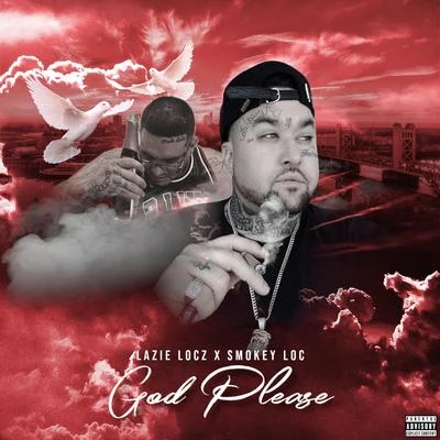 Lazie Locz God Please (feat. Smokey Loc)